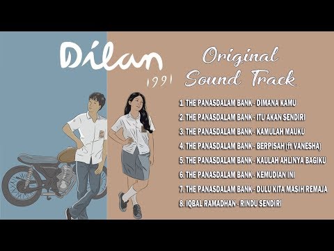OST DILAN 1991 FULL | KUMPULAN LAGU OST DILAN 1991