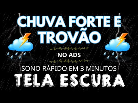 Sons de chuva para dormir com trovão - Som de Chuva para Dormir e Relaxar | DURMA IMEDIATAMENTE
