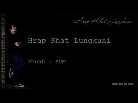 San Uk Hnin - Hrap Khat Lungkuai
