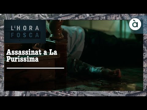 L'hora fosca - Assassinat a La Puríssima