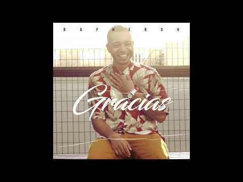 RAPHEROH- Gracias (Mi Cumpleaños)