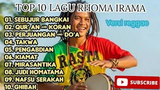 Download lagu TOP 10 RHOMA IRAMA SONGS REGGAE VERSION mp3