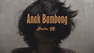 Download lagu LAGU MAKASSAR :  Ana' Bambong Voc . Ancha M. (Lyric) mp3