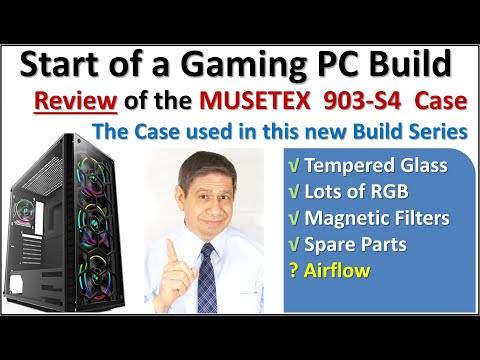 Gaming PC Build - MUSETEX Case Review (Part 1:...