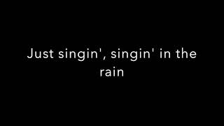 Singin&#39; in the Rain (Singin&#39; in the Rain) lyrics