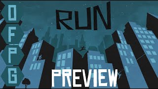 OFPG - RUN Preview