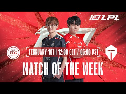 LPL Match of the Week | EDG vs TES February 19