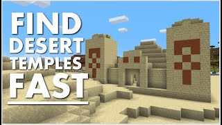 Fastest Way to Find Desert Temples