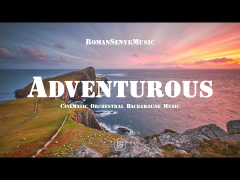 Adventurous | Cinematic Orchestral Background Music - Royalty Free/Music Licensing