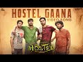 Hostel Hostel Gaana Video Song Ashok Selvan Priya B Shankar Deva Bobo Sasii Sumanth Radhakrishnan