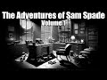 Sam Spade, The Adventures of - Vol 1 #otr #blackscreen 8+ hrs