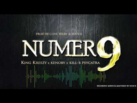 King Kreezy Numero-9 Feat Kenoby & Kill B Psycatra #NoPainNoGain