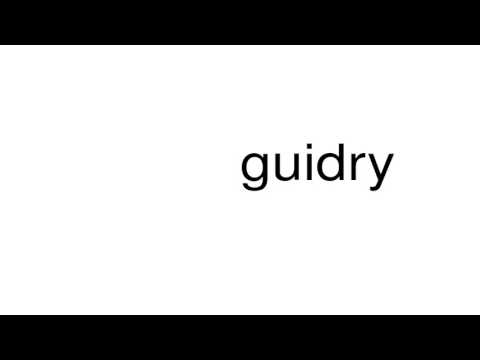 How to pronounce guidry