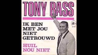 Tony Bass - Ik ben met jou niet getrouwd video