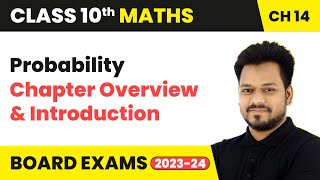 Probability - Chapter Overview and Introduction | Class 10 Maths Chapter 14 | CBSE