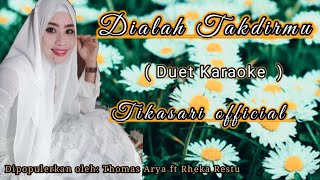 Download lagu Dialah Takdirmu || Duet Karaoke || Tikasari official || ( Thomas Arya ft Rheka Restu ) mp3 Download lagu Dialah Takdirmu || Duet Karaoke || Tikasari official || ( Thomas Arya ft Rheka Restu ) mp3