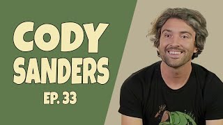 EP. 33 - Cody Sanders // Then And Now Podcast