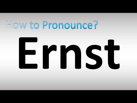 How to Pronounce Ernst