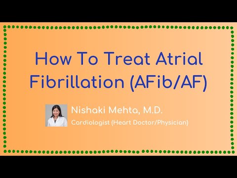 How To Treat Atrial Fibrillation (AFib/AF)