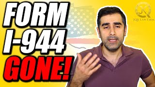 Form I-944 Declaration of Self-Sufficiency Is Gone!