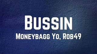 Download lagu Moneybagg Yo, Rob49 - Bussin Lyrics mp3