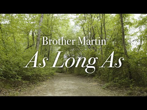 Brother Martin - As Long As