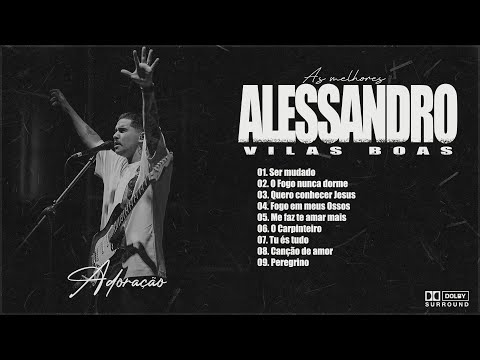 Alessandro Vilas Boas/As Melhores 2023/2024 Pura Adoração