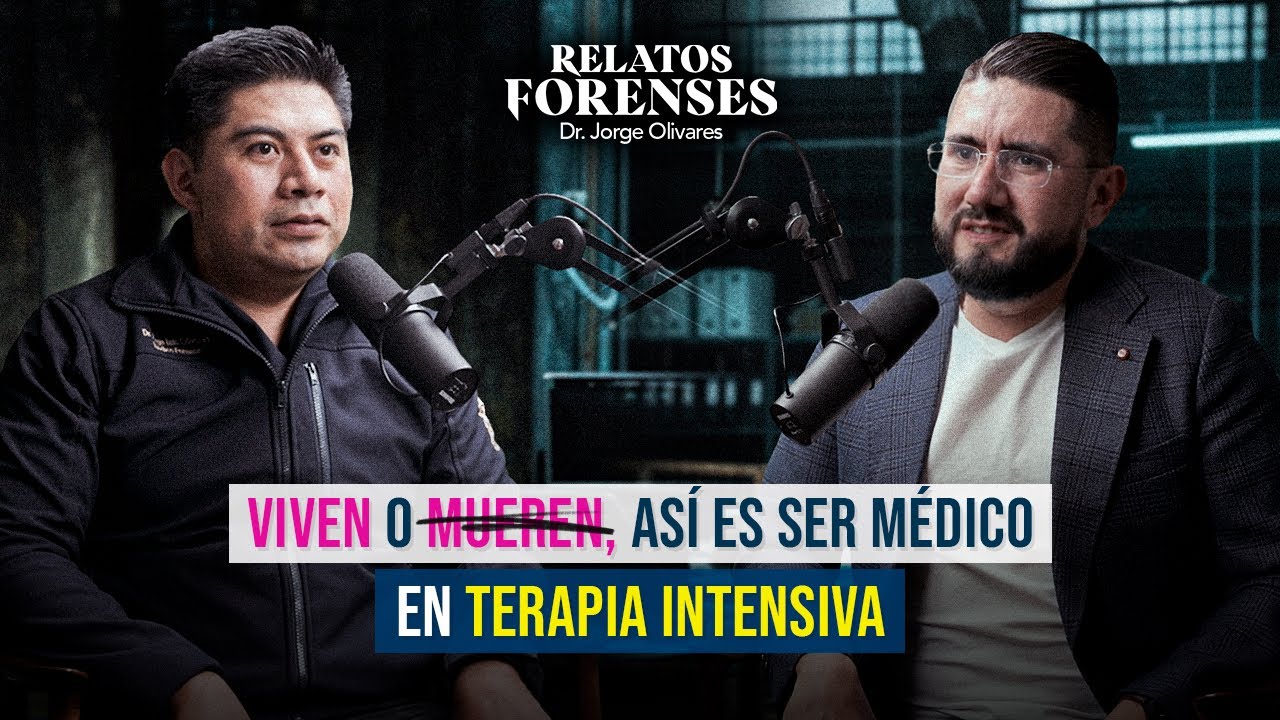 “Médico de TERAPIA INTENSIVA narra LO QUE SE VIVE AHÍ” Eder Zamarron | Relatos Forenses Podcast