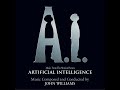 John Williams - A.I. Artificial Intelligence - The Reunion