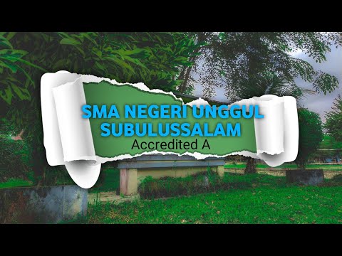 Profil SMAN Unggul Subulussalam