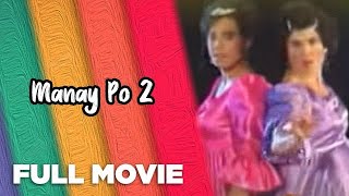 MANAY PO 2: Cherry Pie Picache, John Prats, Polo Ravales, Jiro Manio &amp; Rufa Mae Quinto | Full Movie