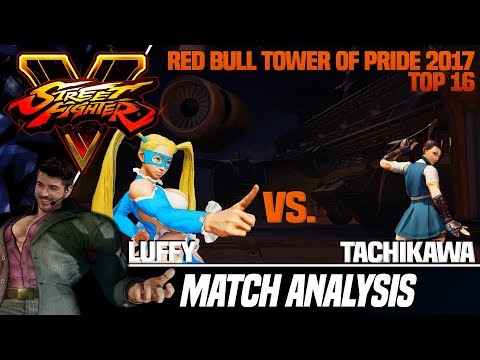 SFV Match Analysis: RB Tower of Pride 2017 - Luffy vs. Tachikawa