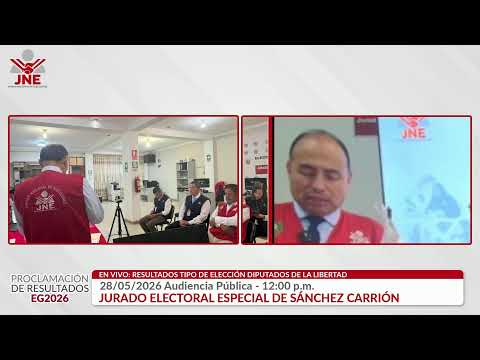 PROCLAMACIÓN DE RESULTADOS - Diputados la Libertad JEE Sánchez Carrión |12:00pm| 28 de mayo