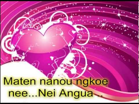 MATEN NANOU NGKOE NEE...NEI ANGUA