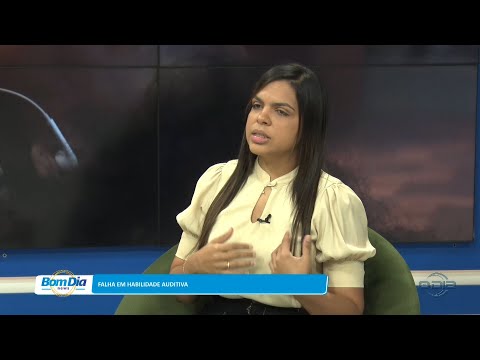 Fonoaudióloga esclarece questões de falhas na habilidade auditiva 07 02 2023