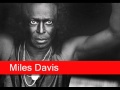 Miles Davis: Moja (Part I)