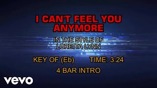 Loretta Lynn - I Can&#39;t Feel You Anymore (Karaoke)
