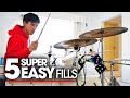 5 SUPER EASY FILLS - Drum Lesson (Tutorial)