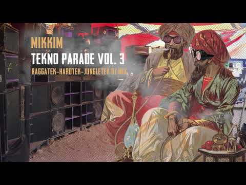 MikkiM - Tekno Parade Vol.3 - Raggatek - Hardtek - Jungletek DJ Mix