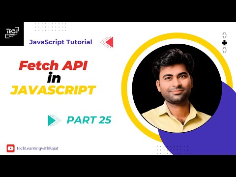 Fetch Api In Javascript Tutorial 25 Techlearningwithrajat