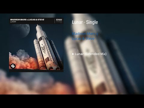 Madison Mars x Lucas & Steve - Lunar (Extended Mix)