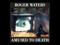 Roger Waters- Amused To Death- Ballad for Bill ...