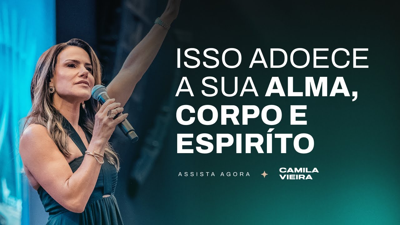 Isto está Adoecendo a sua Vida (e você nem percebe) | Camila Vieira
