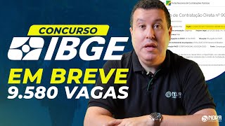 EDITAL IBGE 2025 COM 9,5 MIL VAGAS EM BREVE