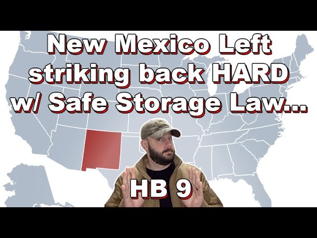 Left in New Mexico striking back after magazine ban failure... Safe storage laws voting any day...