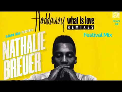 Haddaway - What is Love ( Nathalie Breuer Festival Mix)
