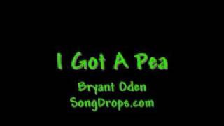 I Got a Pea. A Funny Songs for kids  (CD version)