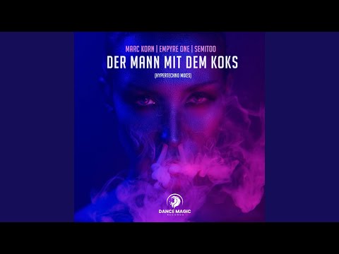 Der Mann Mit Dem Koks (Hypertechno Edit)