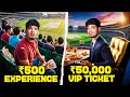500 Vs 50 000 IPL Ticket Experience