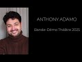 Anthony ADAMO - Bande Démo Théâtre (2025)